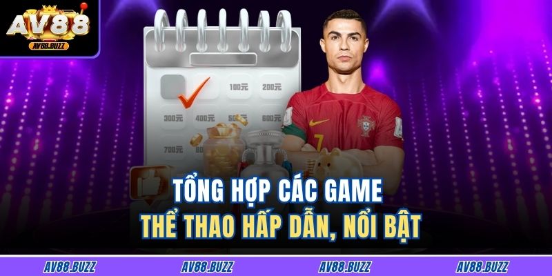 Tổng hợp các game thể thao hấp dẫn, nổi bật