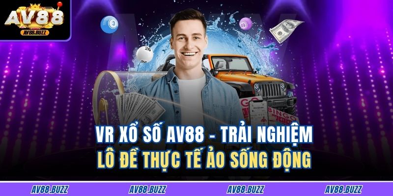 VR Xổ Số AV88